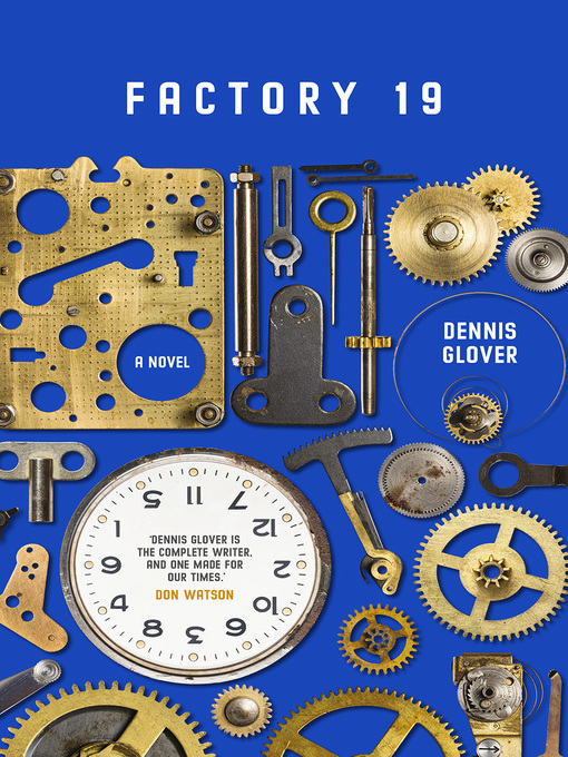Title details for Factory 19 by Dennis Glover - Available